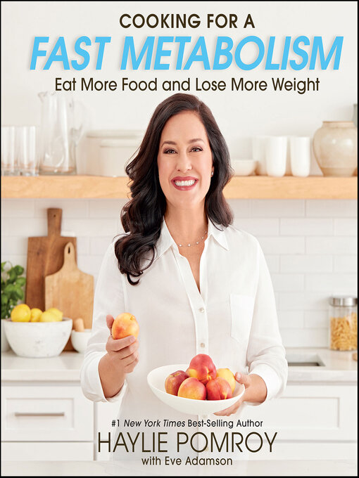 Title details for Cooking For a Fast Metabolism by Haylie Pomroy - Available